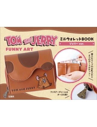 TOM and JERRY FUNNY ART ミニウォレットBOOK ジェリーver.表紙