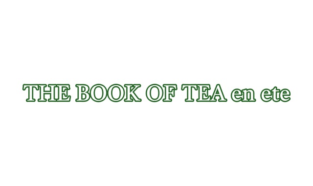 THE BOOK OF TEA en ete