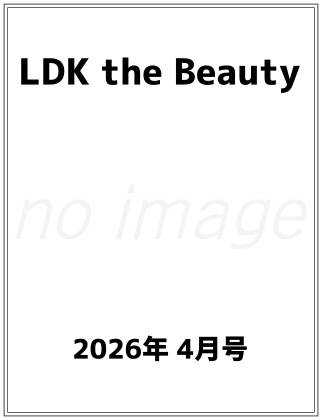 LDK the Beauty(エル・ディー・ケー・ザ・ビューティー)2026年 4月号